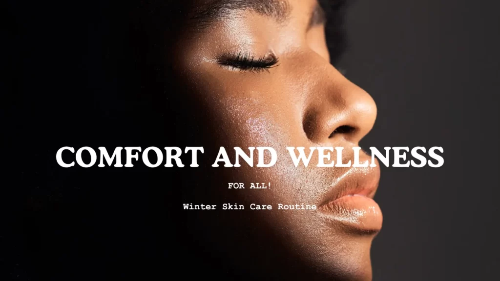 Winter Skin Care Routine