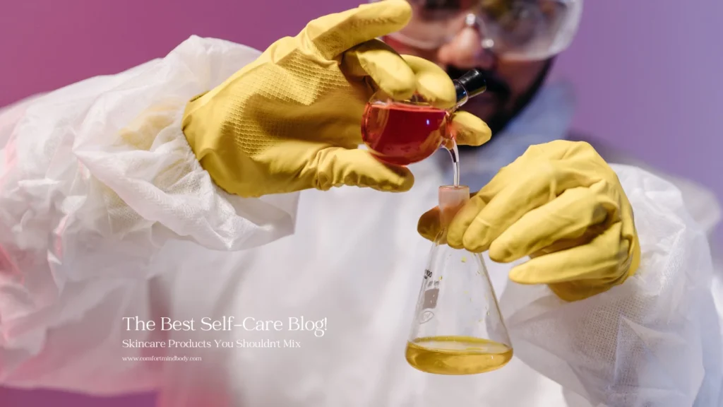 10 Skincare Products You Shouldn't Mix For Better Results! 1 Skincare Products You Shouldn't Mix