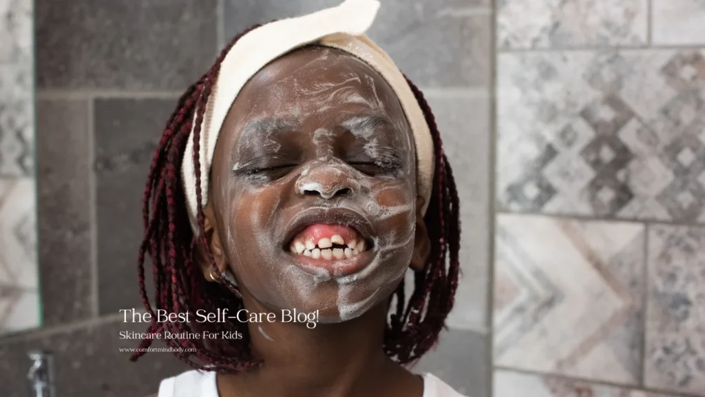 Skincare Routine For Kids For The Best Results! 1 skincare routine for kids