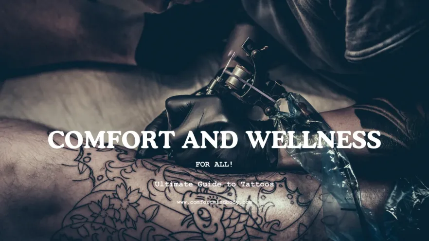 Unveil Your Inner Canvas: The Ultimate Guide to Tattoos! 2 Ultimate Guide to Tattoos