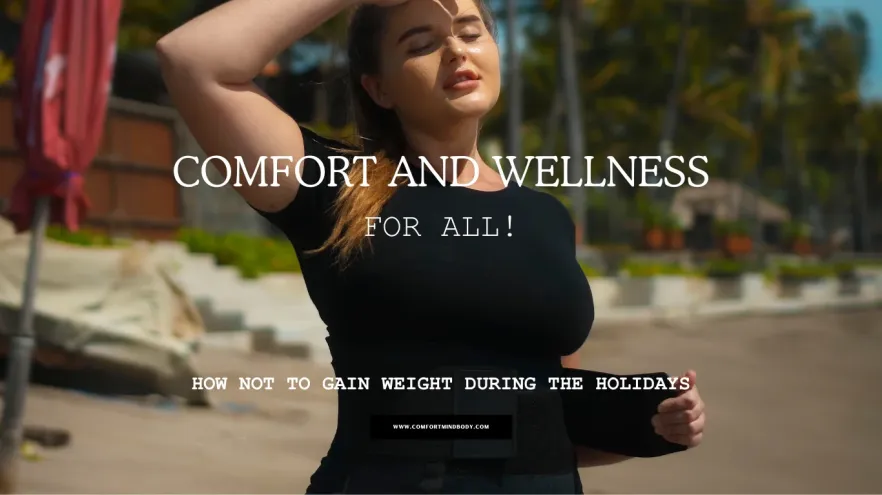 How Not to Gain Weight during the Holidays New Fun Way 2 How Not to Gain Weight during the Holidays
