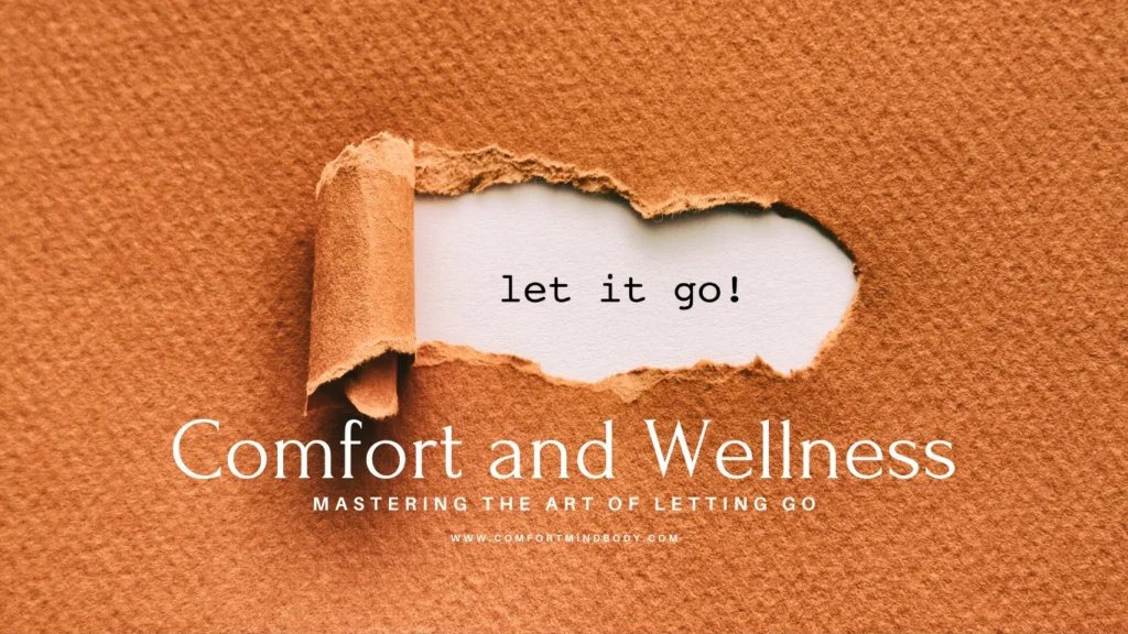 Mastering the Art of Letting Go: Crushing Negative Thoughts 1 Mastering the Art of Letting Go