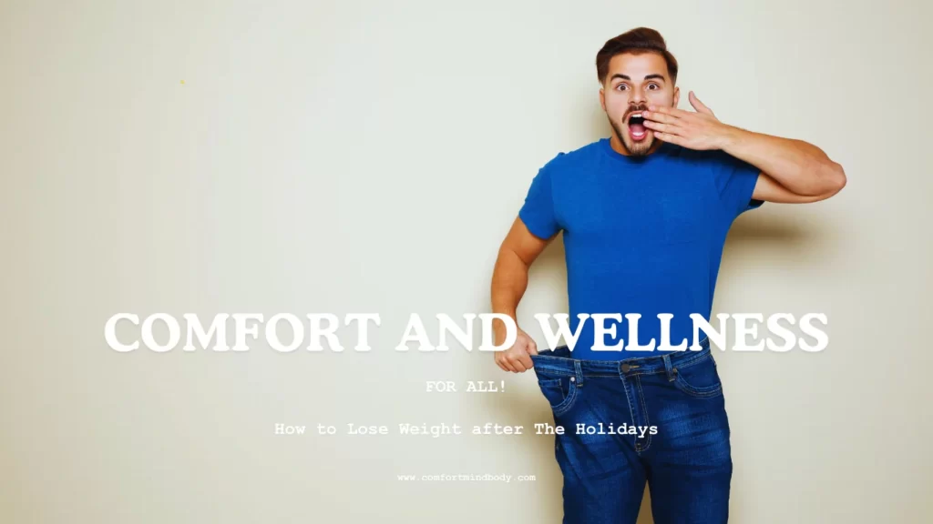 How to Lose Weight after The Holidays and Regain Your Fitness 1 How to Lose Weight after The Holidays
