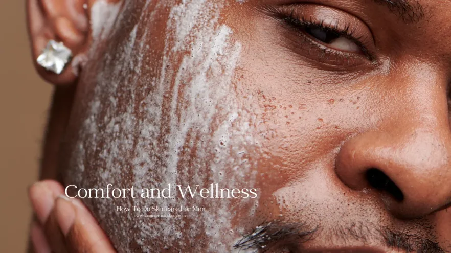 How To Do Skincare For Men: Best Techniques 2 How To Do Skincare For Men