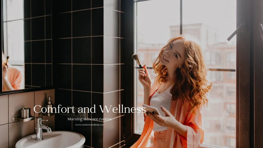 Best Morning Skincare Routine: Begin Your Day the Right Way 1 morning skincare routine